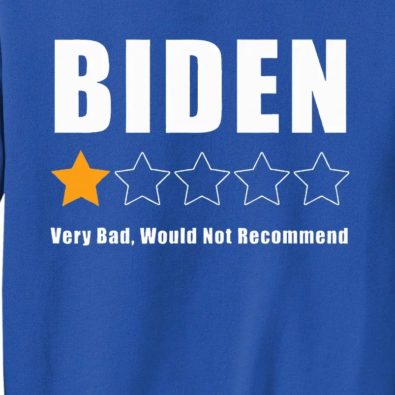 Anti Biden Pro Trump 1 Star Rating Election Vote 2024 Tall Sweatshirt