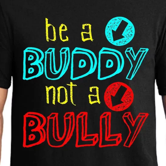 Anti Bullying Positive Message Be A Buddy Not A Bully Pajama Set