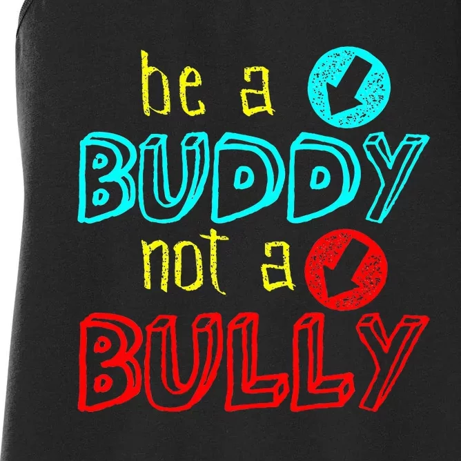 Anti Bullying Positive Message Be A Buddy Not A Bully Women's Racerback Tank