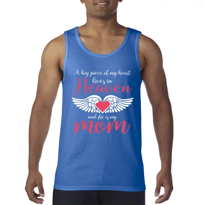 A Big Piece Of My Heart Lives In Heaven She's My Mom Gift Tank Top