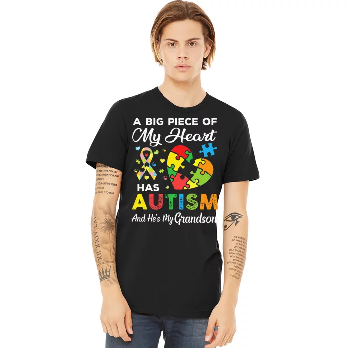 A Big Piece Of My Heart Has Autism and He's My Son Premium T-Shirt