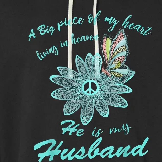 A Big Piece Of My Heart Lives In Heaven And He Is My Husband Garment-Dyed Fleece Hoodie