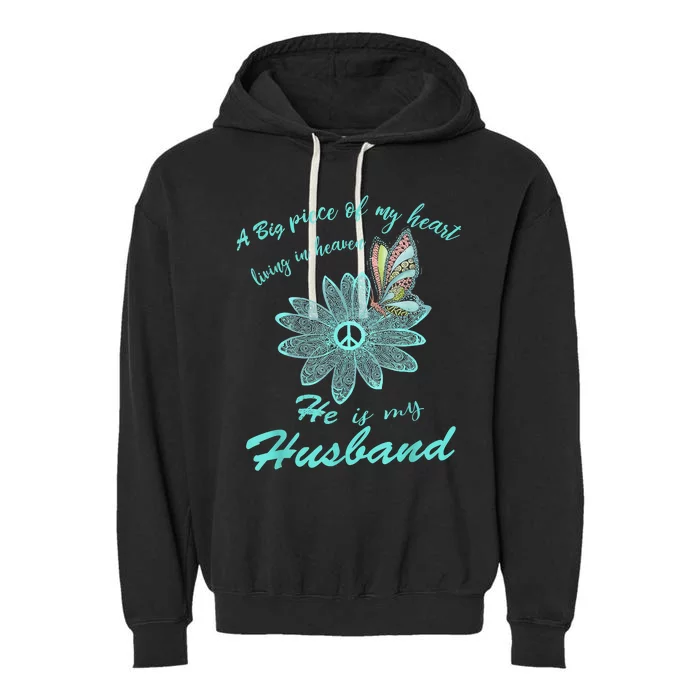 A Big Piece Of My Heart Lives In Heaven And He Is My Husband Garment-Dyed Fleece Hoodie