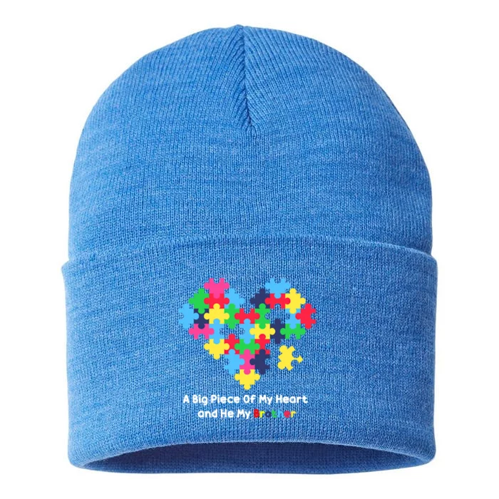 A Big Piece Of My Heart Has Autism Awareness He's My Brother Cool Gift Sustainable Knit Beanie