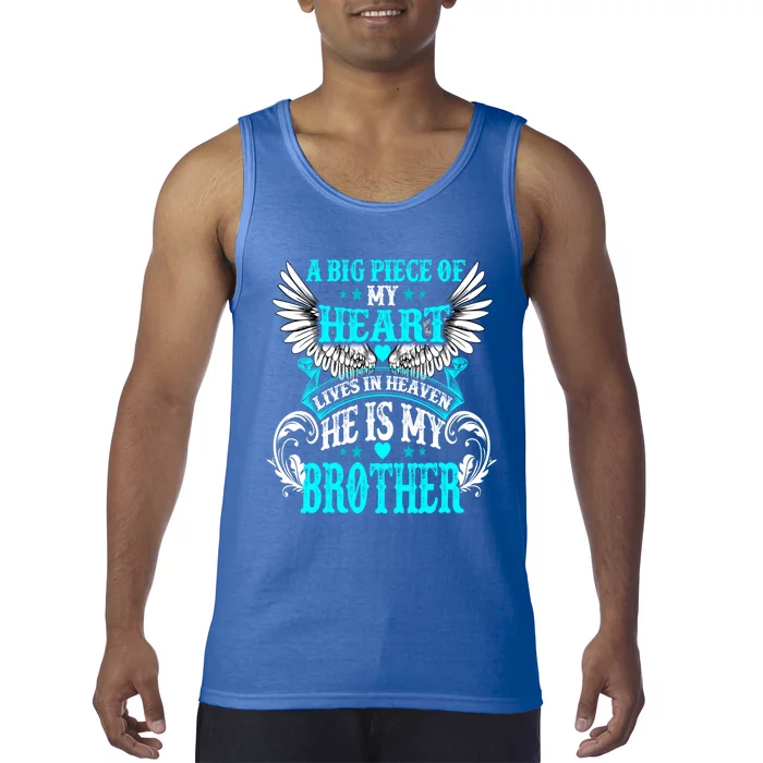 A Big Piece Of My Heart Lives In Heaven He Is My Brother Gift Tank Top