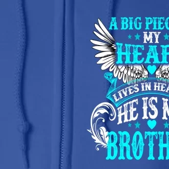 A Big Piece Of My Heart Lives In Heaven He Is My Brother Gift Full Zip Hoodie