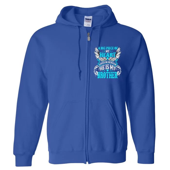 A Big Piece Of My Heart Lives In Heaven He Is My Brother Gift Full Zip Hoodie