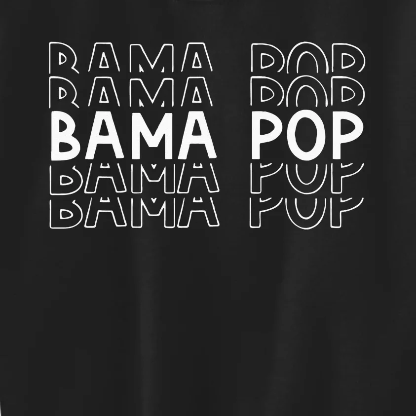 Alabama Bama Pop Dad Fathers Day Gift Pawpaw Papa Kids Sweatshirt