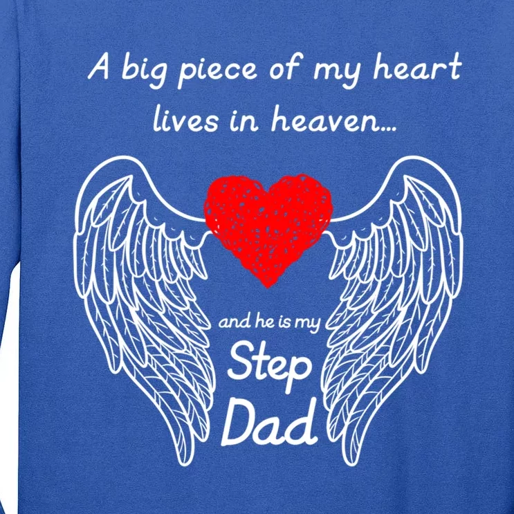 A Big Piece Of My Heart Lives In Heaven He Is My Step Dad Gift Tall Long Sleeve T-Shirt