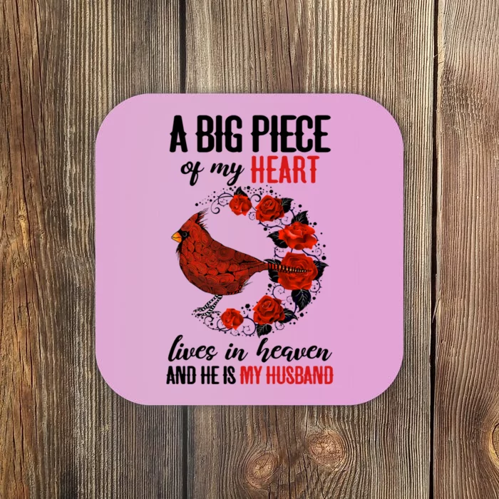 A Big Piece Of My Heart Lives In Heaven Husband Memorial Cute Gift Coaster