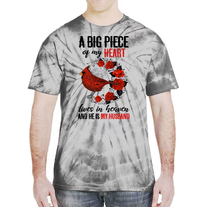 A Big Piece Of My Heart Lives In Heaven Husband Memorial Cute Gift Tie-Dye T-Shirt