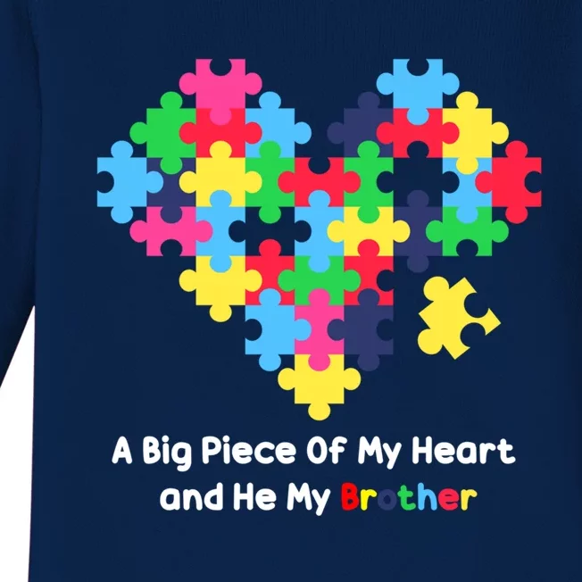 A Big Piece Of My Heart Has Autism Awareness He's My Brother Cool Gift Baby Long Sleeve Bodysuit