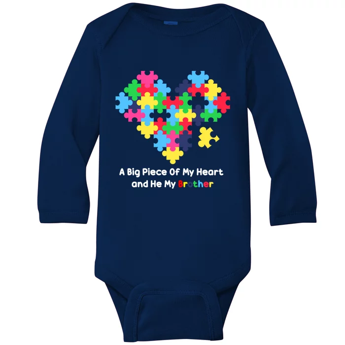 A Big Piece Of My Heart Has Autism Awareness He's My Brother Cool Gift Baby Long Sleeve Bodysuit