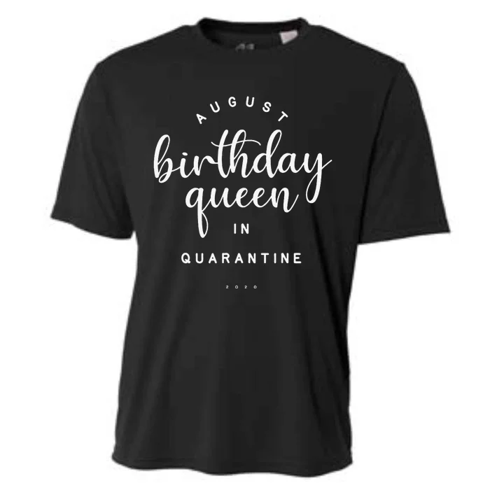 August Birthday Queen Quarantine Cute Social Distance Gift Cooling Performance Crew T-Shirt