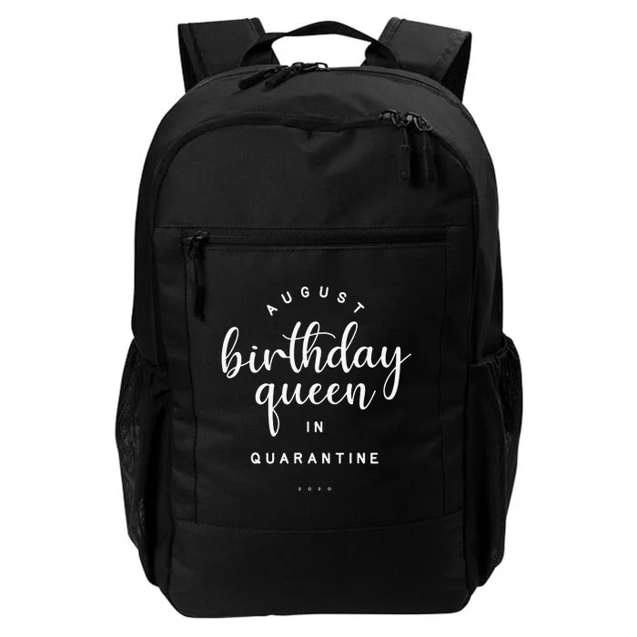 August Birthday Queen Quarantine Cute Social Distance Gift Daily Commute Backpack