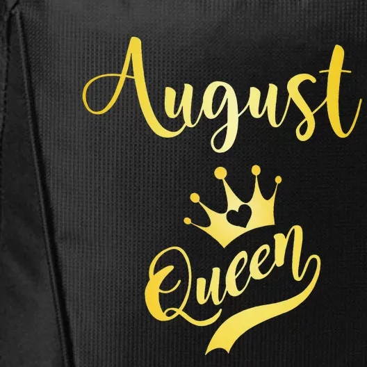 August Birthday Queen Tee Gift City Backpack