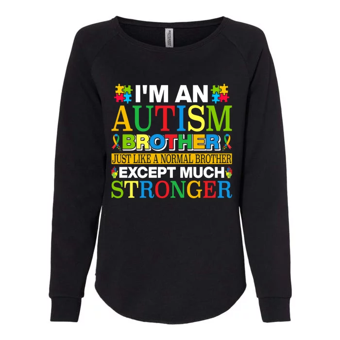 Autism Brother Quotes Motivational Autism Awareness Autism Support Womens California Wash Sweatshirt