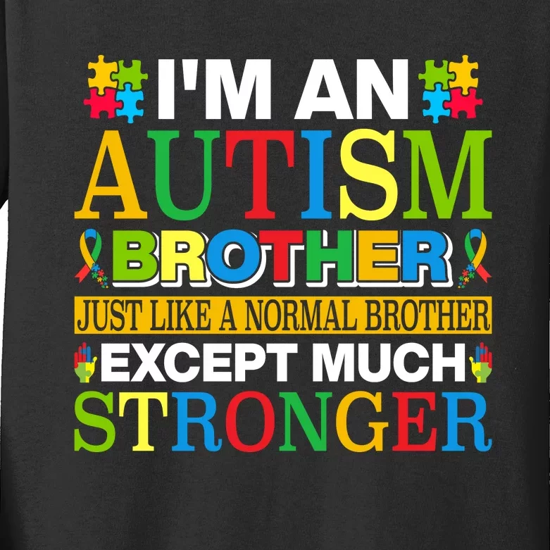 Autism Brother Quotes Motivational Autism Awareness Autism Support Kids Long Sleeve Shirt