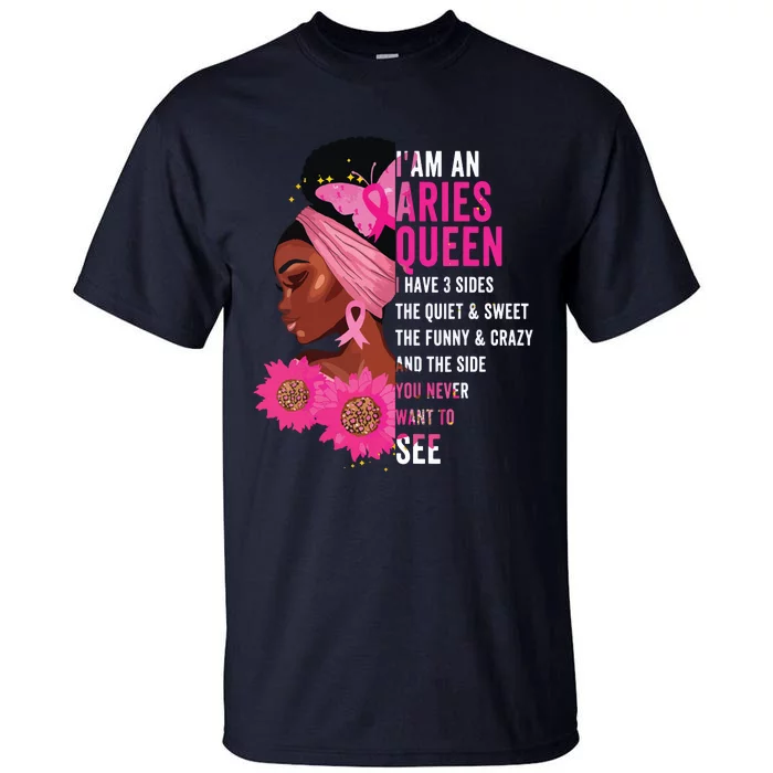 Aries Black Queen I Have 3 Sides April Girl Women Birthday Tall T-Shirt