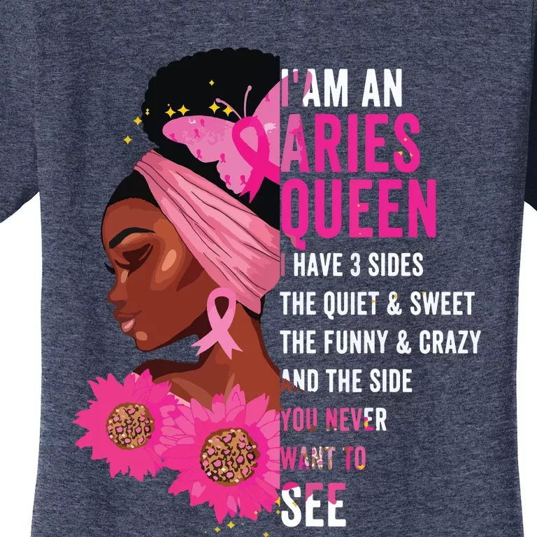 Aries Black Queen I Have 3 Sides April Girl Women Birthday Women's T-Shirt