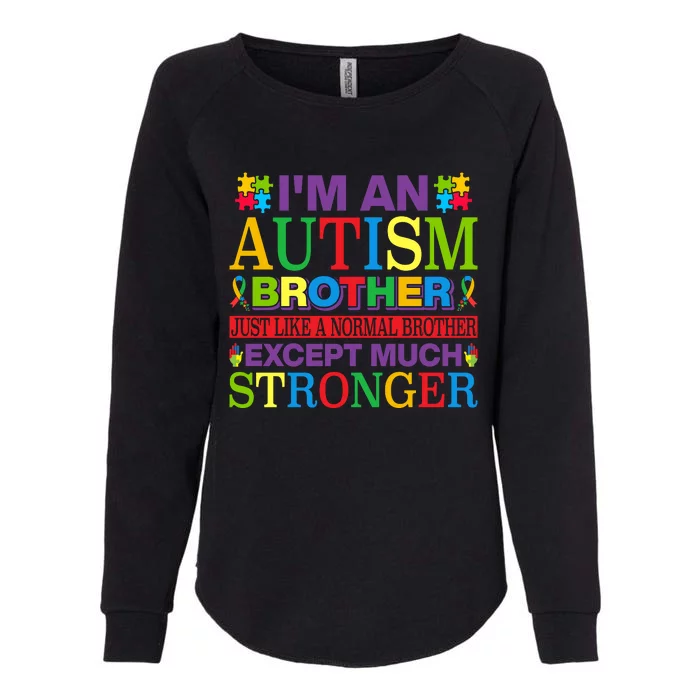 Autism Brother Quotes Motivational Autism Awareness Autism Support Womens California Wash Sweatshirt