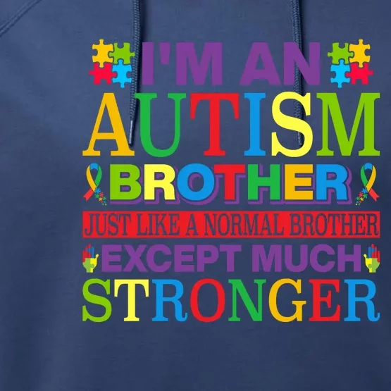 Autism Brother Quotes Motivational Autism Awareness Autism Support Performance Fleece Hoodie