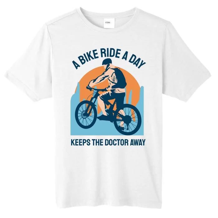 A Bike Ride A Day Keeps The Doctor Away ChromaSoft Performance T-Shirt