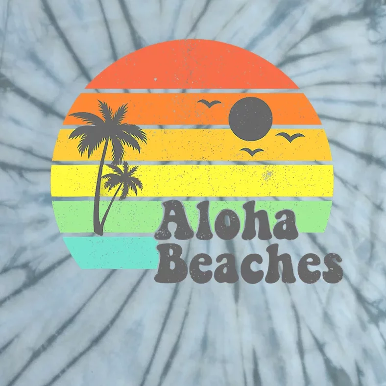 Aloha Beaches Retro Beach Vacation Summer Quote Wo Gifts Tie-Dye T-Shirt