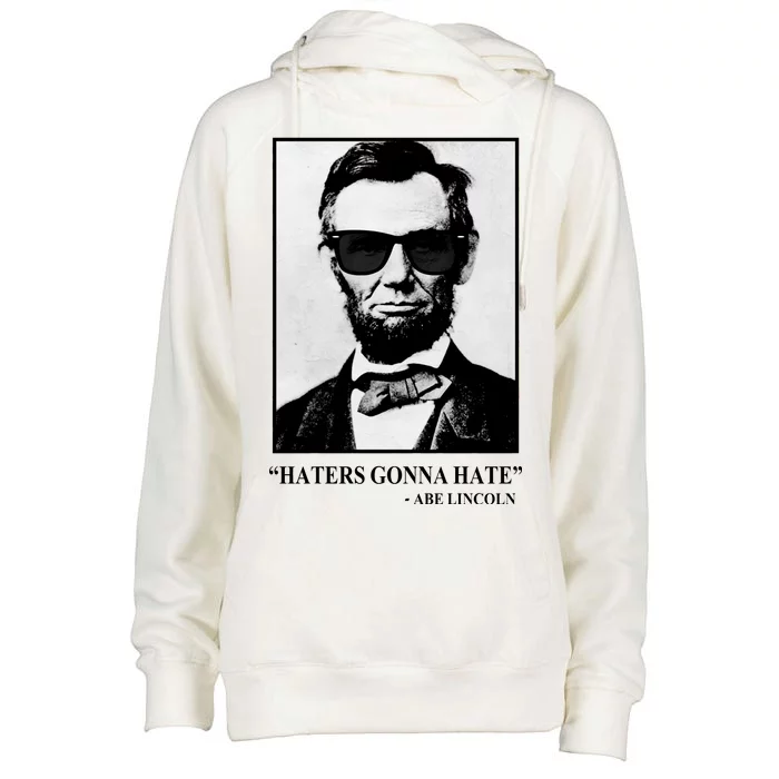 Abraham Lincoln Haters Gonna Hate Womens Funnel Neck Pullover Hood