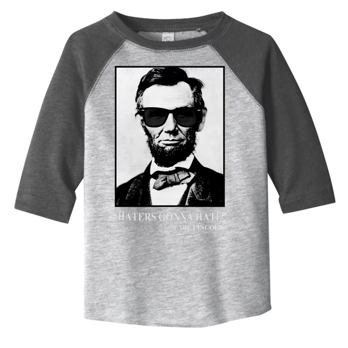 Abraham Lincoln Haters Gonna Hate Toddler Fine Jersey T-Shirt