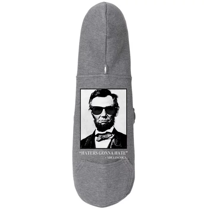 Abraham Lincoln Haters Gonna Hate Doggie 3-End Fleece Hoodie