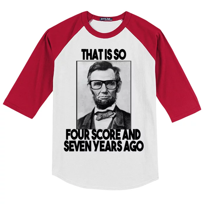 Abraham Lincoln Seven years Ago Kids Colorblock Raglan Jersey