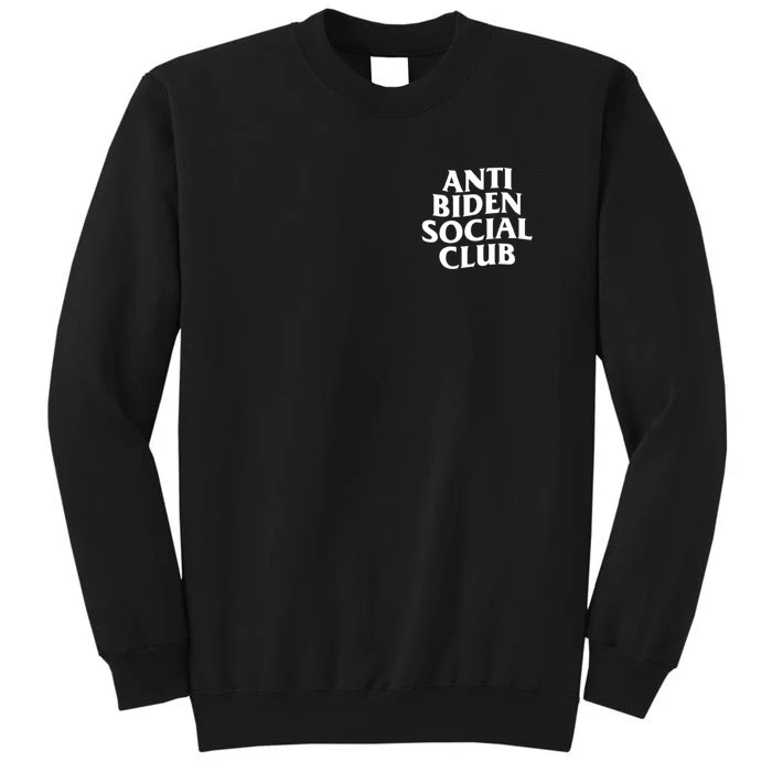 Anti Biden Social Club Tall Sweatshirt