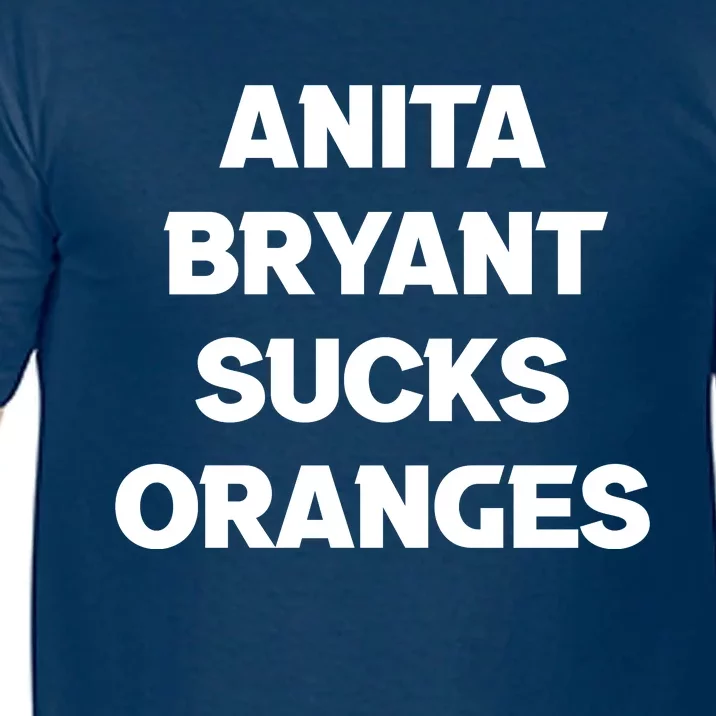 Anita Bryant Sucks Oranges Comfort Colors T-Shirt