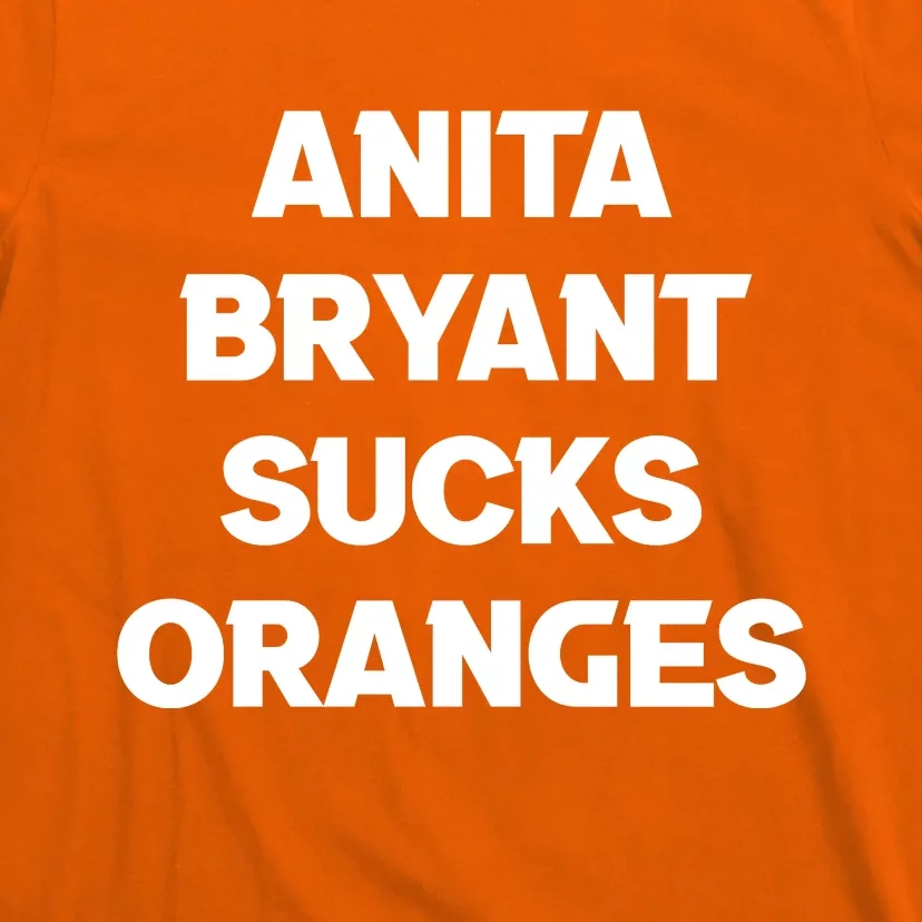 Anita Bryant Sucks Oranges T-Shirt