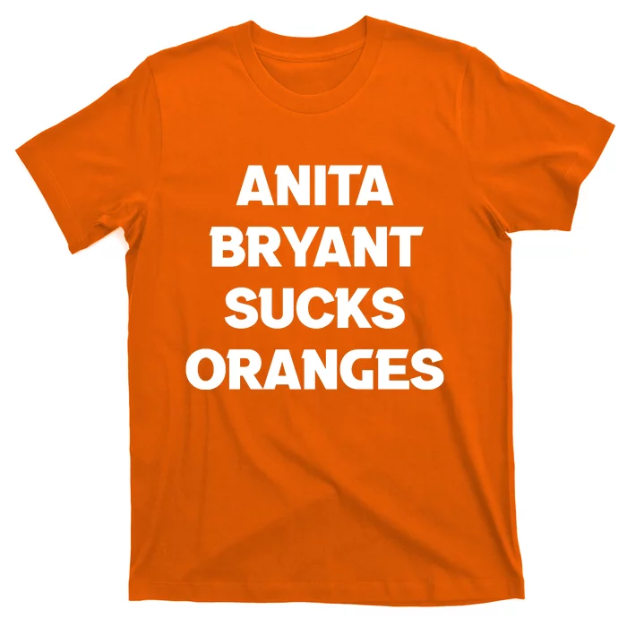 Anita Bryant Sucks Oranges T-Shirt