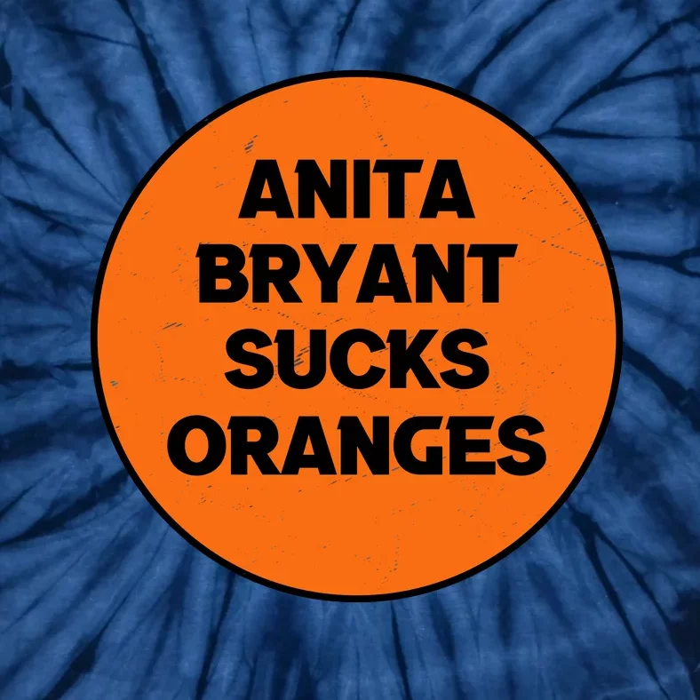 Anita Bryant Sucks Oranges Tie-Dye T-Shirt