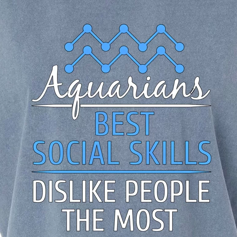 Aquarians Best Social Skills Aquarius Horoscope Zodiac Gift Garment-Dyed Women's Muscle Tee