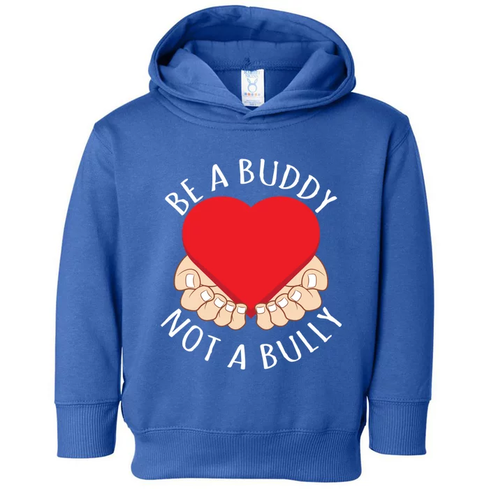 Anti Bullying Spread Awareness Be A Buddy Not A Bully Gift Toddler Hoodie