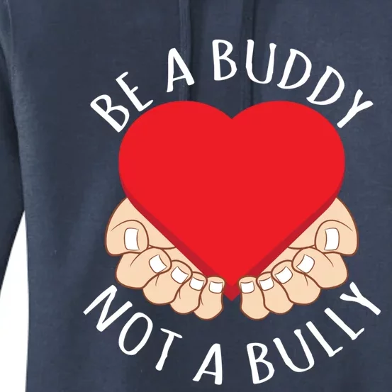 Anti Bullying Spread Awareness Be A Buddy Not A Bully Gift Women's Pullover Hoodie