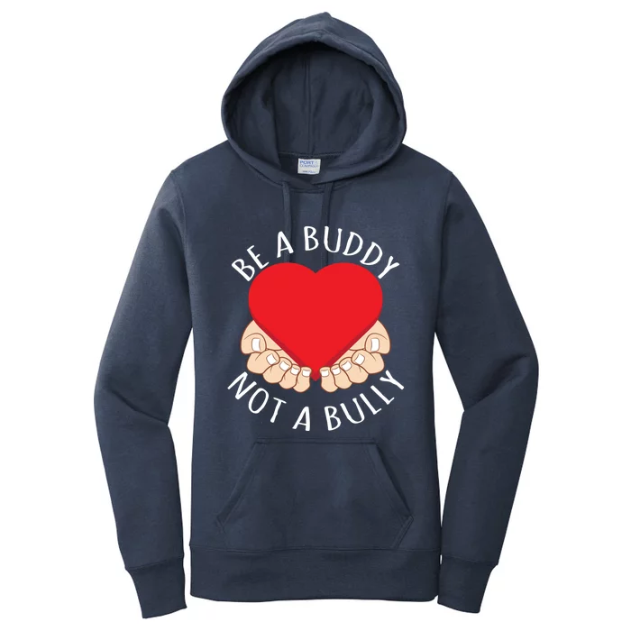 Anti Bullying Spread Awareness Be A Buddy Not A Bully Gift Women's Pullover Hoodie