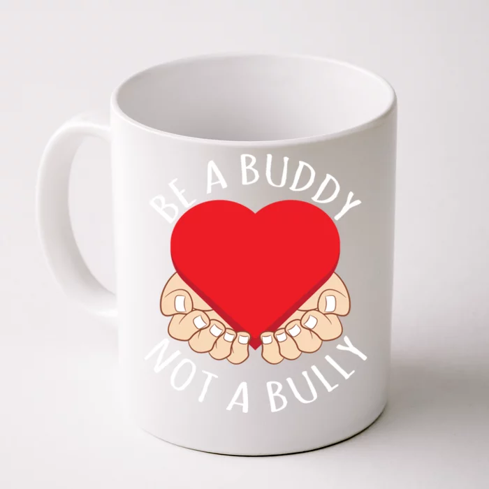 Anti Bullying Spread Awareness Be A Buddy Not A Bully Gift Front & Back Coffee Mug