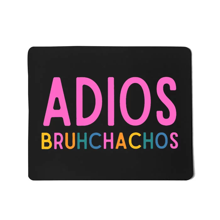 Adios Bruh Teacher Summer Last Day Of School Retirement Mousepad