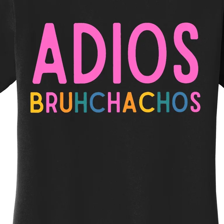 Adios Bruh Teacher Summer Last Day Of School Retirement Women's T-Shirt