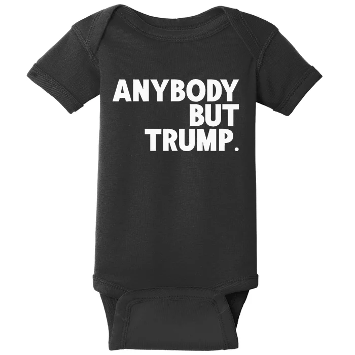 Anybody But Trump Baby Bodysuit