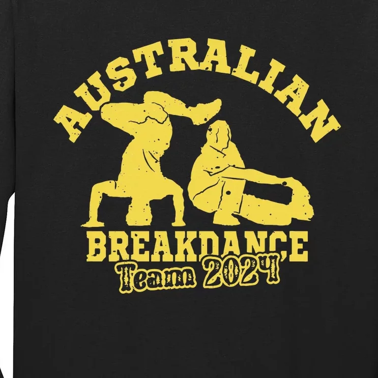 Australian Breakdance Team 2024 Funny Breakdancing Meme 24 Long Sleeve Tall Long Sleeve T-Shirt