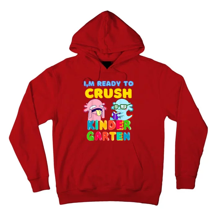 Axolotl Back To School Ready To Crush Kindergarten Tall Hoodie