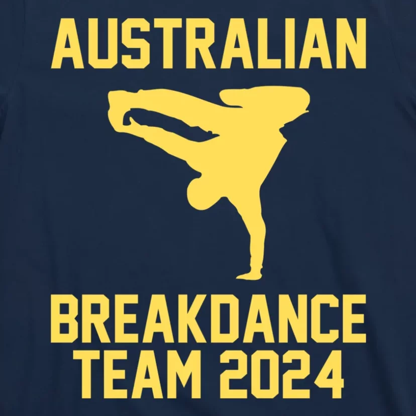 Australian Breakdance Team 2024 Funny Breakdancing Meme 24 T-Shirt