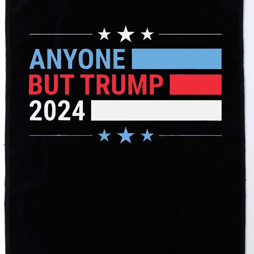 Anyone But Trump 2024 President Election Funny Anti Trump Platinum Collection Golf Towel