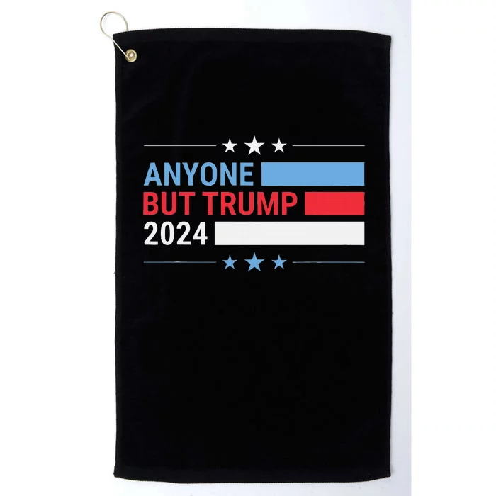 Anyone But Trump 2024 President Election Funny Anti Trump Platinum Collection Golf Towel